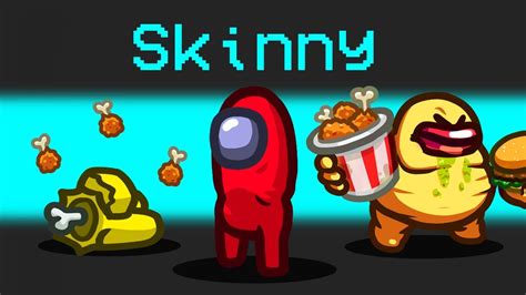 HOW TO BE The SKINNIEST AMONG US PLAYER Skinny Mod With Ssundee