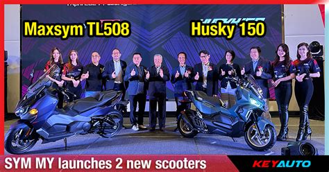 Sym Malaysia Launched The Husky Adv And The Maxsym Tl Big