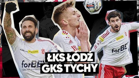 K19 ŁKS Łódź GKS Tychy 1 1 SKRÓT MECZU YouTube