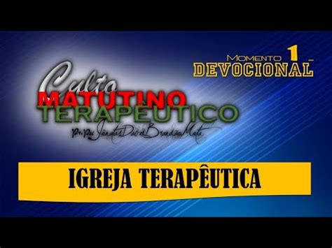 Culto Matutino Terap Utico Uma Igreja Ecum Nica Como Jesus Foi