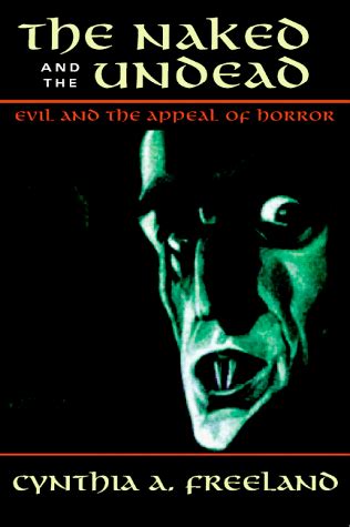 The Naked And The Undead Evil And The Appeal Of