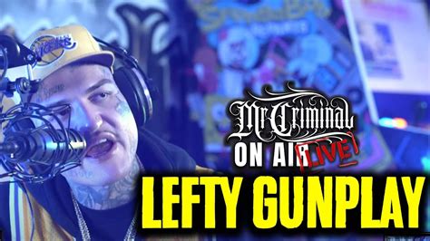 Mr Criminal On Air LIVE LEFTY GUNPLAY Interview YouTube