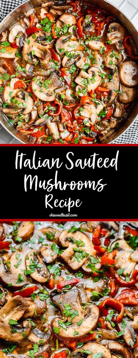 Italian Sauteed Mushrooms Recipe - Oh Sweet Basil