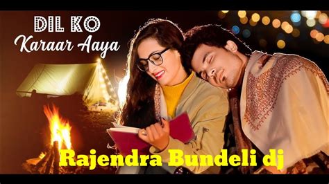 Dil Ko Karar Aaya Status X Rajendra Bundeli Remix Black Screen