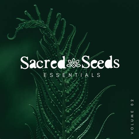 Sacred Seeds - Essentials | Sacred Seeds