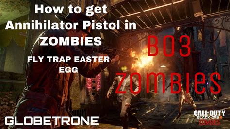 Call Of Duty Black Ops Zombies Annihilator Pistol Fly Trap Easter Egg