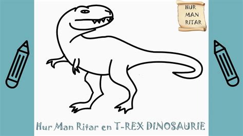 Hur Man Ritar En T Rex Dinosaurie Rita Det Sj Lv L R Dig Att Rita