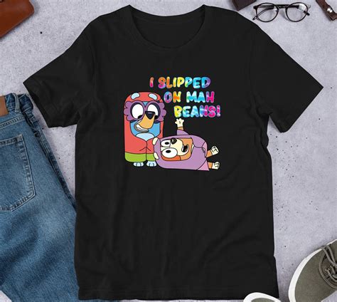 Funny Bluey Shirt I Slipped On My Beans Bluey T Shirt Rita Etsy