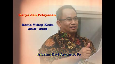 Karya Dan Pelayanan Romo Vikep Kedu Alexius Dwi Aryanto Pr