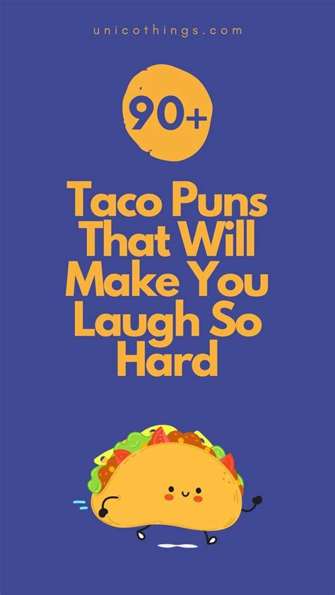 90+ Taco Puns That Will Make You Laugh So Hard | Taco puns, Puns, Taco humor