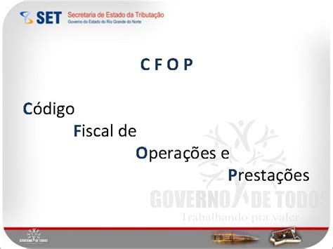 CFOP Cdigo Fiscal De Operaes E O Prestaes