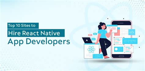 Top 10 Sites To Hire React Native App Developers