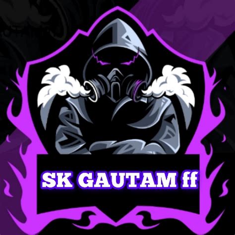 SK GAUTAM Ff YouTube