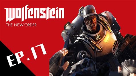 Wolfenstein New Order Wyatt Saves Our Bacon Ep 17 YouTube