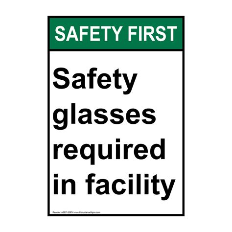 Vertical Safety Glasses Required In Facility Sign Ansi Safety First