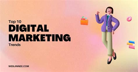 Top 10 Digital Marketing Trends For 2024 Webjinnee