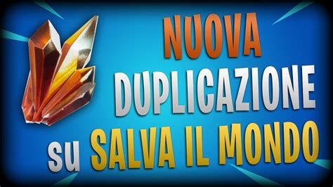 NOVITÀ EASY Salva il mondo Duplicazione Glitch Nuovo metodo Dupe