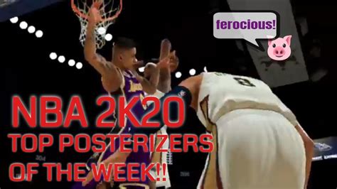 NBA 2K20 TOP POSTERIZERS DUNKS OF THE WEEK MUST WATCH YouTube