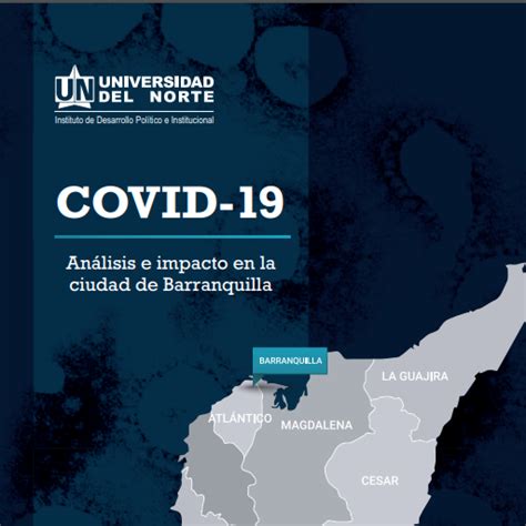 COVID 19 Análisis e impacto en la ciudad de Barranquilla - CRCI