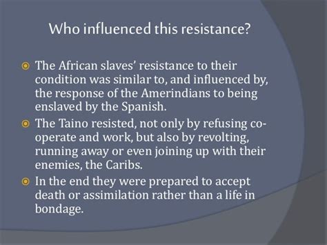 Slave resistance