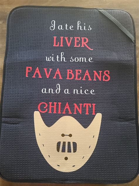 Fava Beans Hannibal Lector Quote Dish Drying Mat 18x24 Etsy