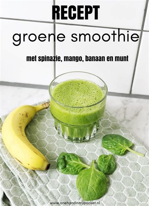 Groene Smoothie Met Spinazie En Mango One Hand In My Pocket