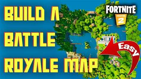 How To Create A Battle Royale Map With Custom Terrain In Fortnite Youtube