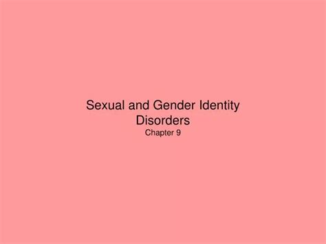 Ppt Sexual And Gender Identity Disorders Chapter Powerpoint