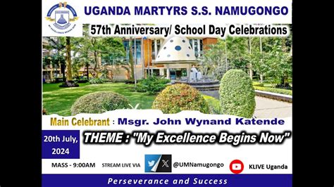 Uganda Martyrs Secondary School Namugongo 57th Anniversary School Day