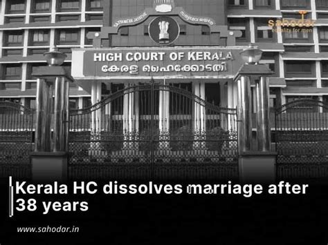 Kerala High Court Dissolves Marriage After 38 Years Sahodar