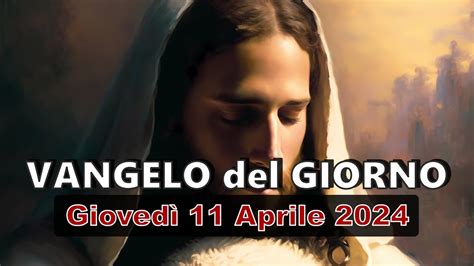 Vangelo Del Giorno Giovedi Aprile Chi Crede Nel Figlio Ha La