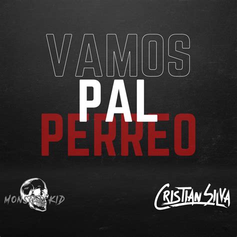 Vamos Pal Perreo Single By Dj Cristian Silva Spotify