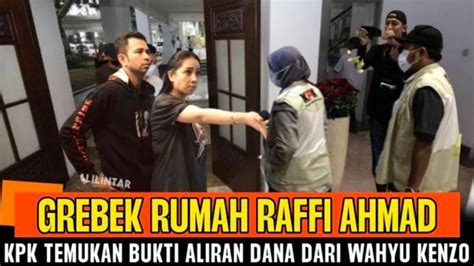 CEK FAKTA Rumah Sultan Andara Raffi Ahmad Digeledah KPK Tracing Asset