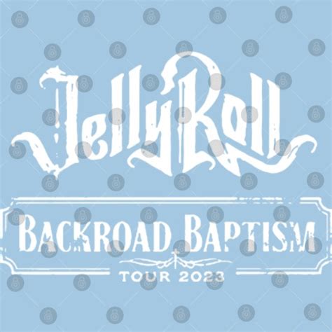 Jelly Roll Backroad Baptism Tour 2023 Poster Set Sold By Ibrahim Ayoub