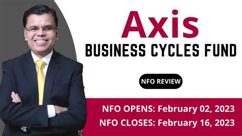 Axis Business Cycles Fund Nfo Review Youtube