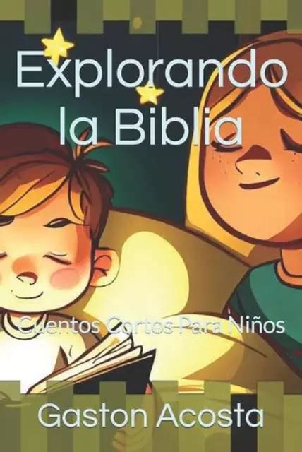 Explorando La Biblia Cuentos Cortos Para Ni Os By Gaston Ezequiel