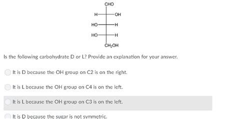 Solved Cho Ch Oh Is The Following Carbohydrate D Or L Chegg