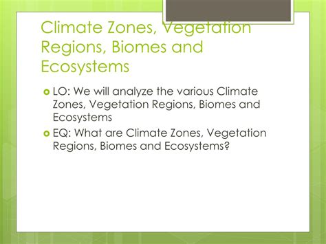 Ppt Climate Zones Vegetation Regions Biomes And Ecosystems