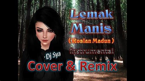 Lemak Manis Instrumental Remix Cover YouTube