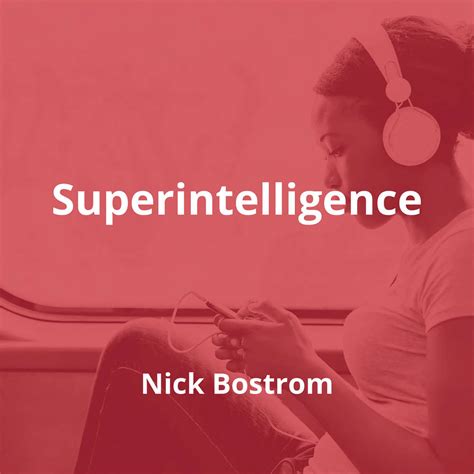 Superintelligence by Nick Bostrom - Summary | Reading.FM