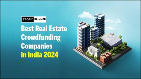 Top Real Estate Crowdfunding Companies In India 2024