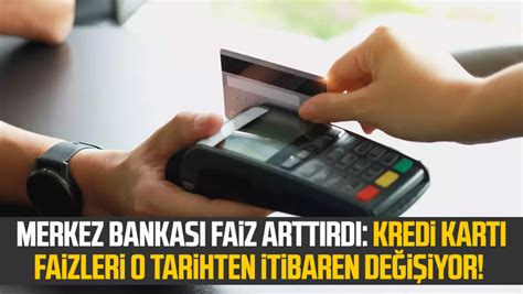 Merkez Bankası faiz arttırdı Kredi kartı faizleri o tarihten itibaren