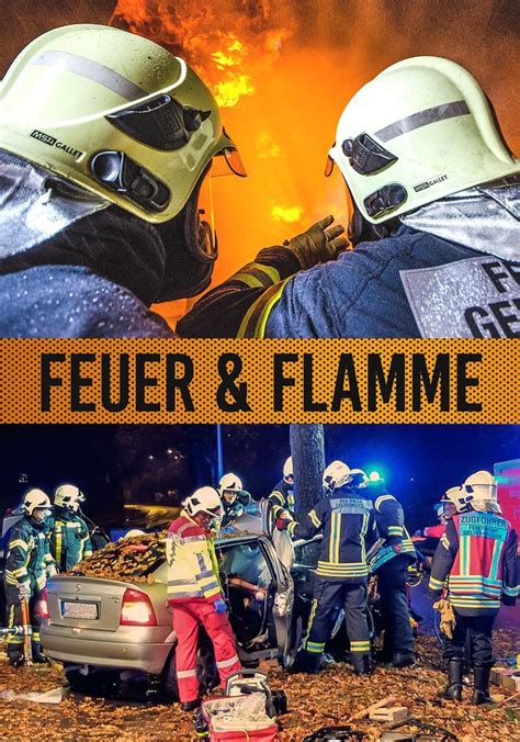 Feuer Flamme Mit Feuerwehrmännern im Einsatz Staffel 1 Stream