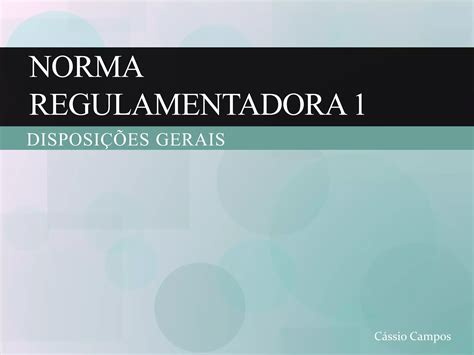 Norma Regulamentadora 1 PPT