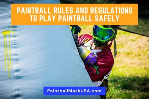 Paintball Rules And Regulations To Play Paintball Safely (2025)