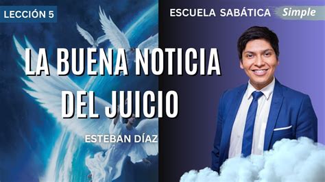 Lección 5 Las buenas noticias del juicio 2 Trimestre 2023 Escuela