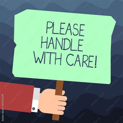 Text Sign Showing Please Handle With Care Conceptual Photo Fragile Be