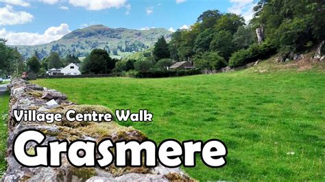 Grasmere Lake District【4k】 Village Centre Walk 2021 Youtube