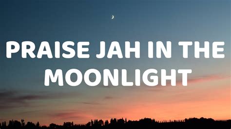 Praise Jah In The Moonlight A Heavenly Symphony