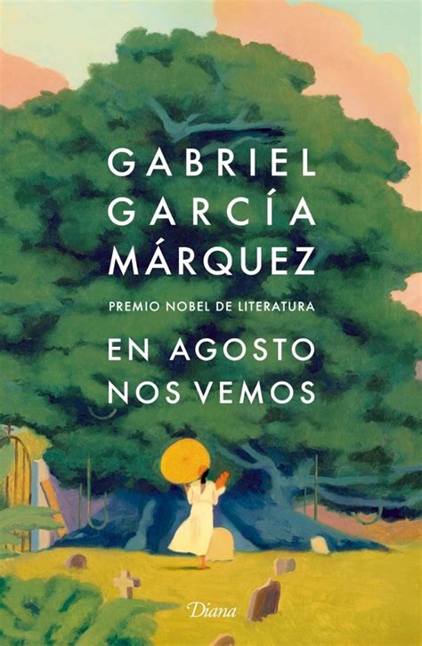 La Jornada Lanzarán el 6 de marzo novela póstuma de Gabriel García